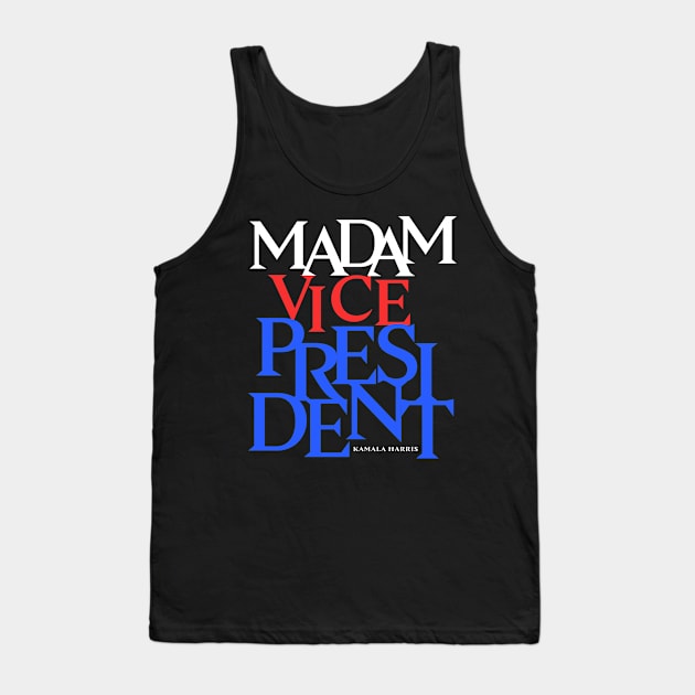 Madam Vice President - VP Kamala Harris Tank Top by ShirtHappens